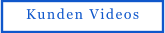 Kunden Videos